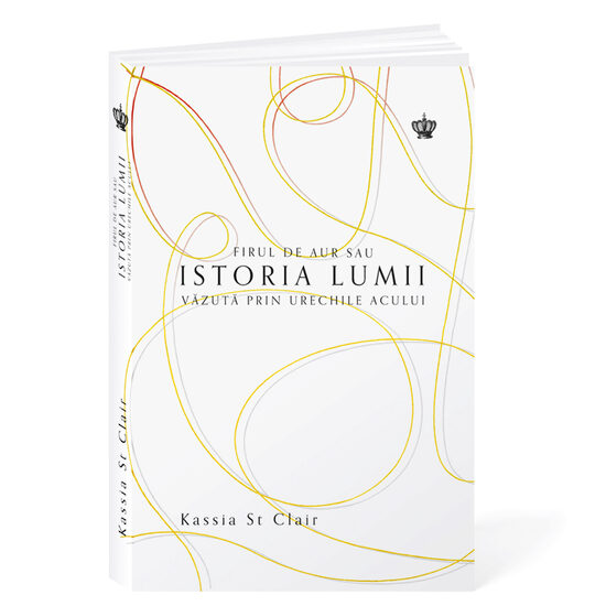 Firul de aur sau istoria lumii văzută prin urechile acului